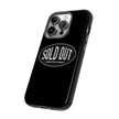 Sold Out Tough Case