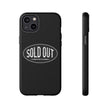 Sold Out Tough Case