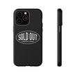 Sold Out Tough Case