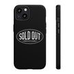Sold Out Tough Case