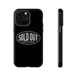 Sold Out Tough Case