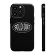Sold Out Tough Case