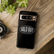 Sold Out Tough Case
