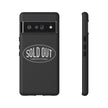 Sold Out Tough Case