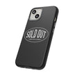 Sold Out Tough Case