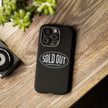 Sold Out Tough Case