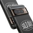 Sold Out Tough Case